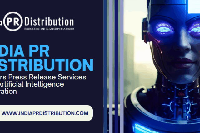 India PR Distribution Powers Press Release Services with Artificial Intelligence Integration