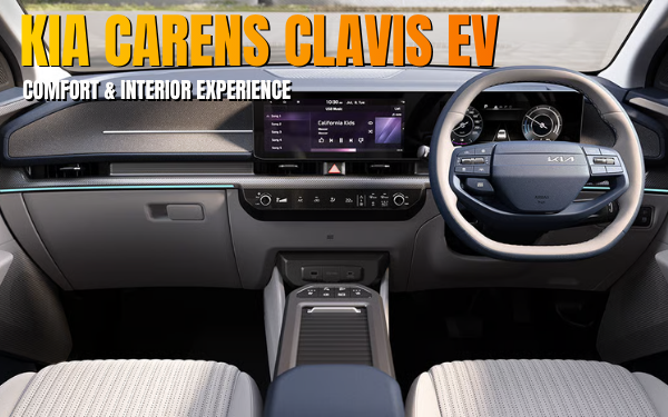 Kia Carens Clavis EV Comfort & Interior Experience