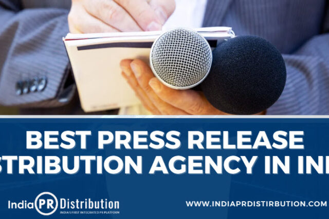Best Press Release Distribution Agency In India