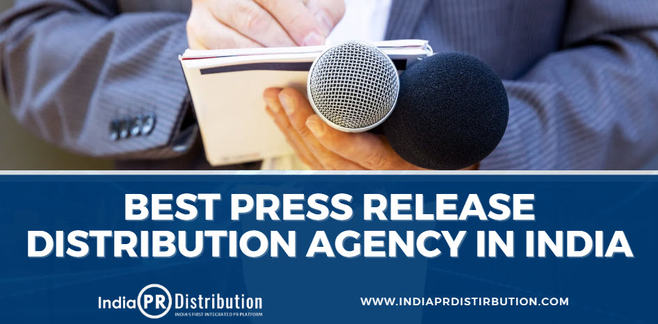 Best Press Release Distribution Agency In India