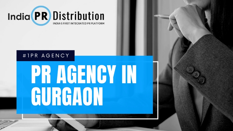 PR Agency in Gurgaon India PR Distribution
